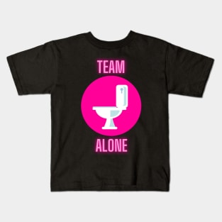 Team Alone on the Toilet Kids T-Shirt